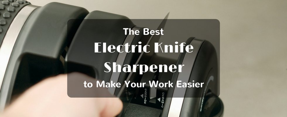 Best electric knife sharpener