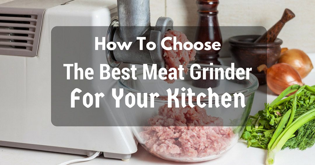 Best meat grinder