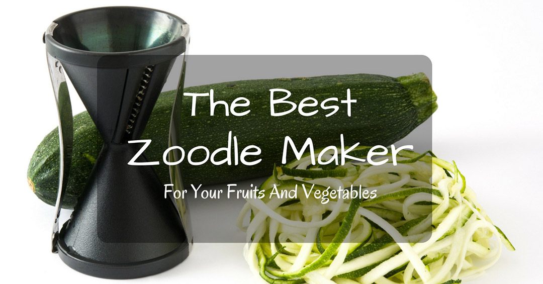 Best zoodle maker